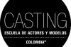 Casting Escuela de Actores y Modelos de Colombia