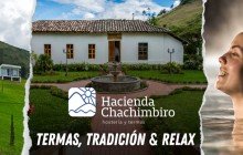 Hacienda Chachimbiro - Urcuquí, Imbabura - Ecuador