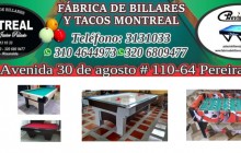 FABRICA DE BILLARES Y TACOS MONTREAL, Pereira 
